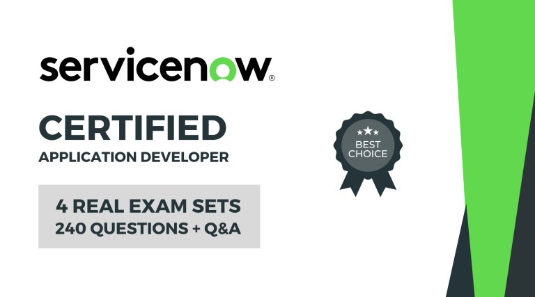 ServiceNow Certified Application Developer Real Exam Sets 2023